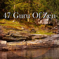 47 Guru of Zen