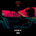 WAKE UP (Yung Fume Remix|Explicit)