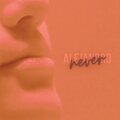 Alejandro - Never (Explicit)