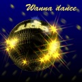 Wanna dance (Radio Edit) [Explicit]