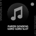 Lagi Trending - Parodi gendeng goro-goro slot