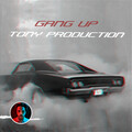 Tony Production - Gang Up