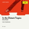 In the Distant Tropics (Hein Mück)