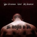 Chef、yui freeman、DJ Fastcut - IL MEGLIO DI ME (Explicit)