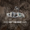 Out The Mud