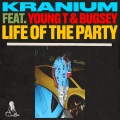 Life of The Party (feat. Young T & Bugsey)(Explicit)