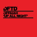 Offaiah - Up All Night (Extended Mix)