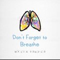 Don't Forget to Breathe