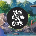 Anh Quân Idol、Orinn、Khắc Anh - Bao Giờ Anh Quên (OrinnRemix)