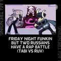 Lagi Trending - Friday Night Funkin but two Russians have a Rap Battle (Tabi VS Ruv)