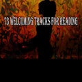 73 Welcoming Tracks for Reading
