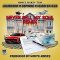 Money Makin' Trip、Jourdona、IQism Da God、Definne - Never Sale My Soul