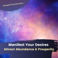 Binaural Mind Dimension - Manifest Your Desires: Attract Abundance & Prosperity