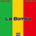 La Bomba (Explicit)