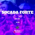 DJ GHR、MC RD - Socada Forte (Explicit)
