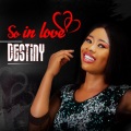 Destiny - So in Love