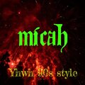 Micah、Timothy L Pepper - YHWH 90s Style