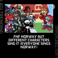Lagi Trending - FNF Norway But Different Characters Sing It (Everyone Sings Norway)