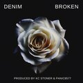Denim、Kc Stoner - Broken (feat. DENIM)