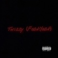 Twizzy (feat. Yeat)(Explicit)