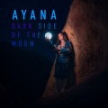 Ayana - Dark Side of the Moon