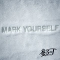 MARK YOURSELF