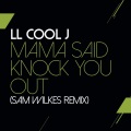 Mama Said Knock You Out (Sam Wilkes Remix|Explicit)