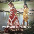 Maddie & Tae、Dierks Bentley - Lay Here With Me