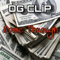 DG Clip - Come Through