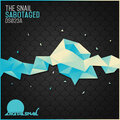 The Snail - Sabotaged