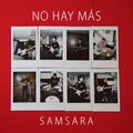 Samsara - No Hay Más