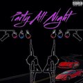 Yung King - Party All Night (Explicit)