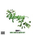 CHI-P、King Louie、Queen Key - Money (feat. King Louie & Queen Key)(Explicit)