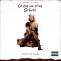 Kandy、Autentic - Lo Que No Sirve se Bota (feat. Autentic)