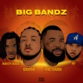 Big Bandz (feat. The Game AD & Marty Blaze)(Radio Edit|Explicit)