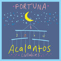 Acalantos com Fortuna