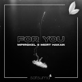 Satsuma Music、Mert Hakan、Mpirgkel - For You