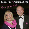 Rob de Nijs、Willeke Alberti - Schrijf Me Niet