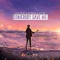 Hatim、OVRDSE、TH3 DARP - Somebody Save Me