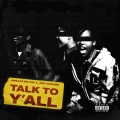 Talk To Ya'll (Explicit)