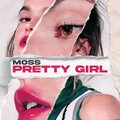 Moss、DJ Levels - Pretty Girl