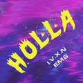 I.V.X.N、EMS - Holla` (feat. Ems)(Explicit)