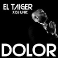 El Taiger、DJ Unic - Dolor