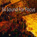 54 Sound For Focus