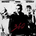360 (feat. DrefGold, Sapobully) [Explicit]