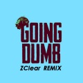 Going Dumb (Remix)