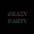 Crazy Party