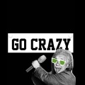 Go Crazy (Explicit)