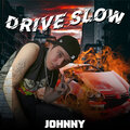 Drive Slow (Explicit)