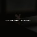 Daniel G - Suspenseful Downfall